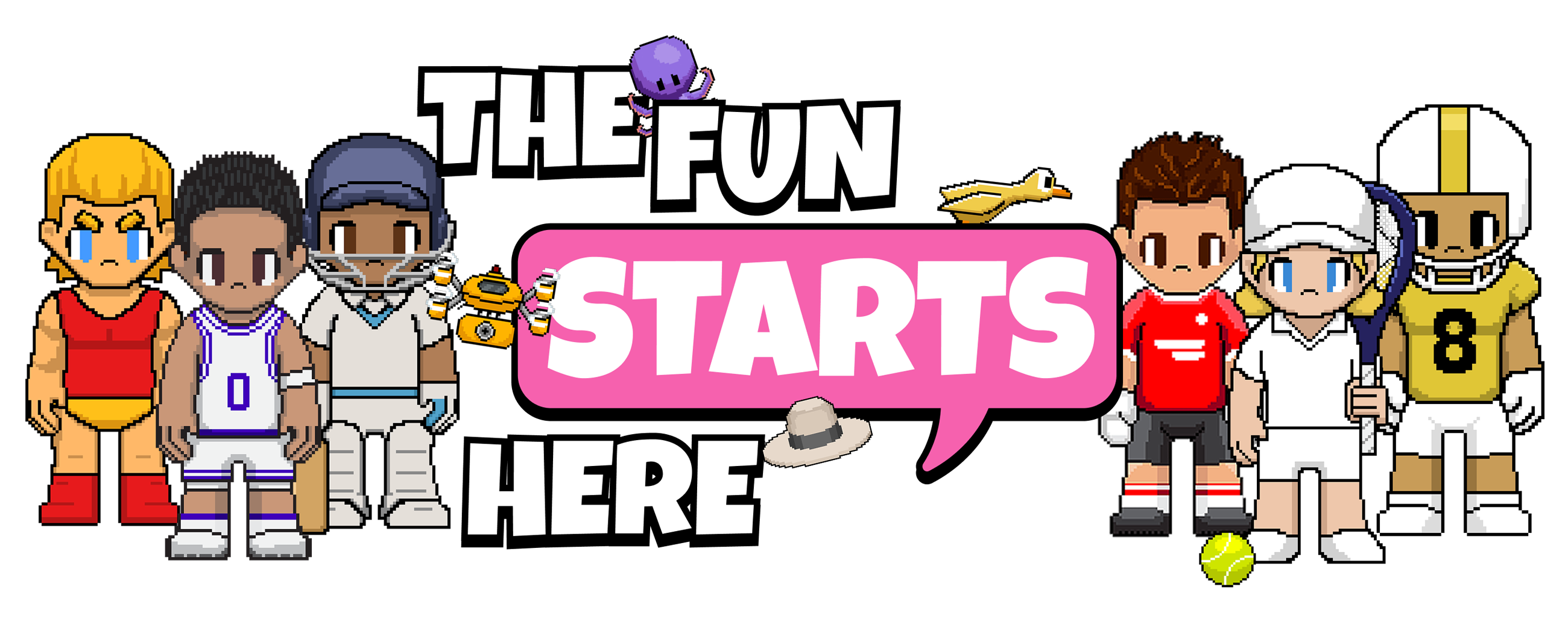The fun starts here
